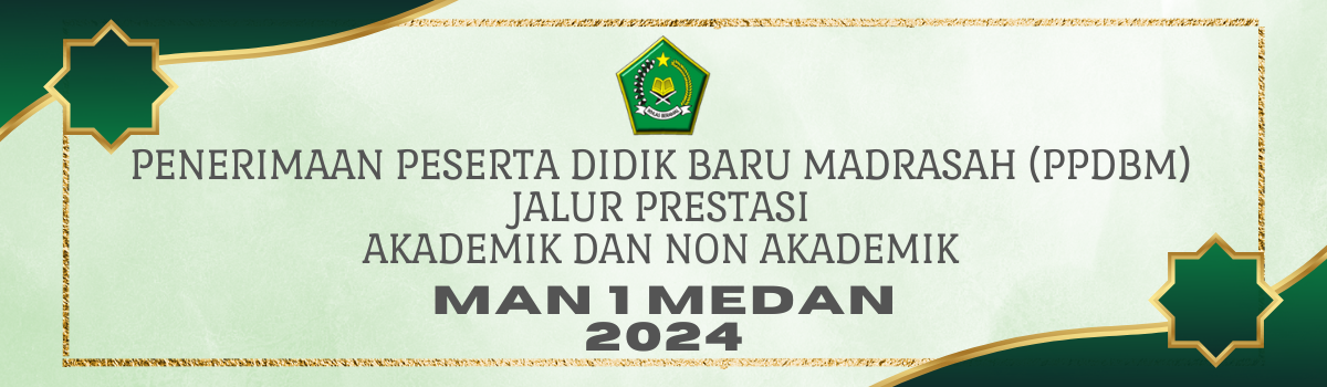 Jalur Prestasi PPDB MAN 1 MEDAN 2024 – MAN 1 MEDAN